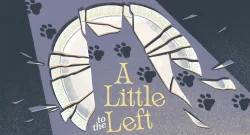 A Little to the Left