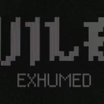 Vile exhumed review