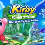 Kirby and the Forgotten Land + Star Crossed Worlds