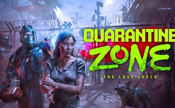 Quarantine Zone The Last Check review